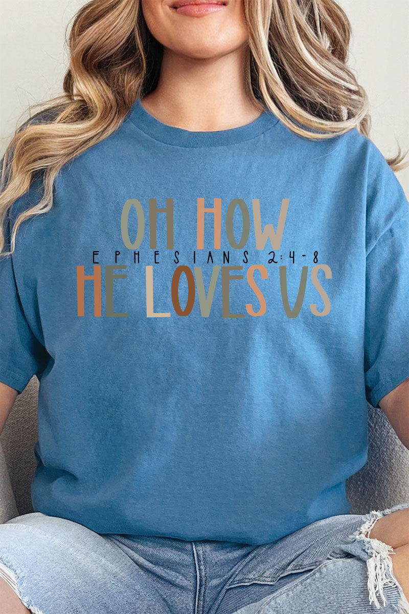 Oh How He Loves Us Short Sleeve Relaxed Fit T-Shirt product image 1